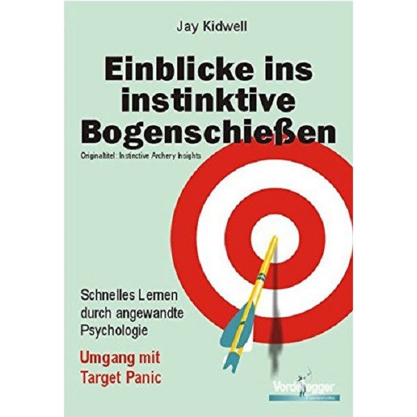 Medien Buch: Einblicke ins instinktive Bogenschießen