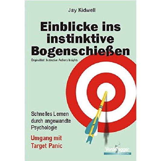 Medien Buch: Einblicke ins instinktive Bogenschießen