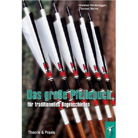 Medien Buch: Das große Pfeilebuch - für traditionelles Bogenschießen