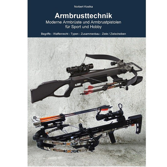 Medien Buch: Armbrustechnik, deutsch, N.Kostka
